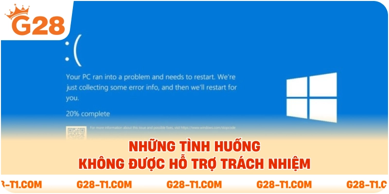 Những tình huống không được hỗ trợ trách nhiệm